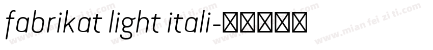 fabrikat light itali字体转换